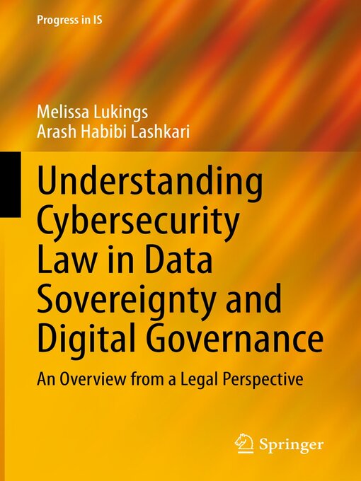 Title details for Understanding Cybersecurity Law in Data Sovereignty and Digital Governance by Melissa Lukings - Wait list